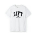 Lift Like A Girl - Unisex Ultra Cotton Tee - Front Black Logo - Plain Back