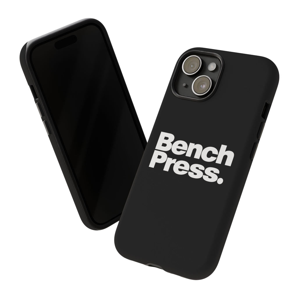 Bench Press. - Tough Phone Case