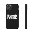 Bench Press. - Tough Phone Case