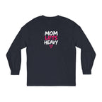 Mom Lifts Heavy – Unisex Long-Sleeve Tee