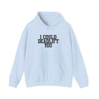 WWLW “I Could Deadlift You” Hoodie - Front Black Logo - Plain Back