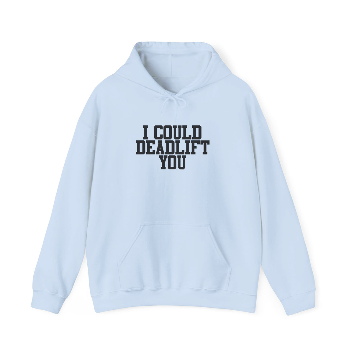 WWLW “I Could Deadlift You” Hoodie - Front Black Logo - Plain Back