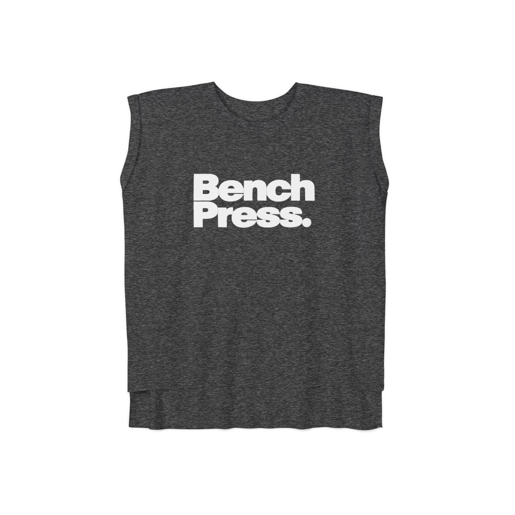 Bench. Press. Women’s Muscle Tee — Flowy Rolled Cuff Gym Top