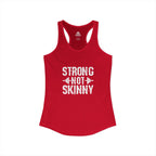Strong Not Skinny - Women's Ideal Racerback Tank - Front White Logo