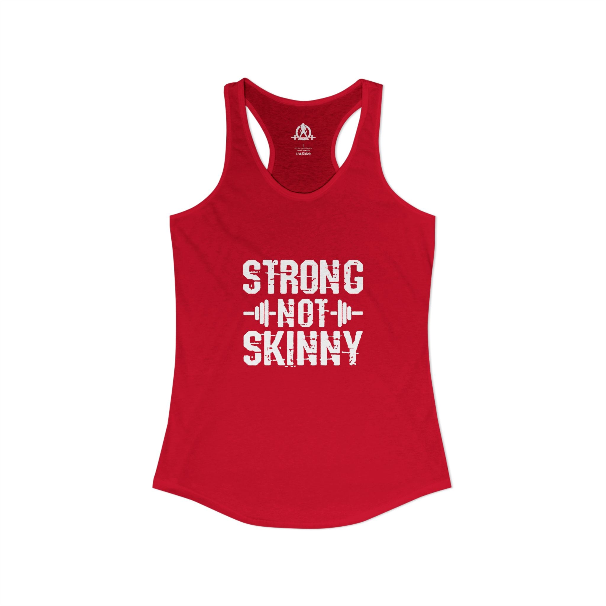 Strong Not Skinny - Women's Ideal Racerback Tank - Front White Logo