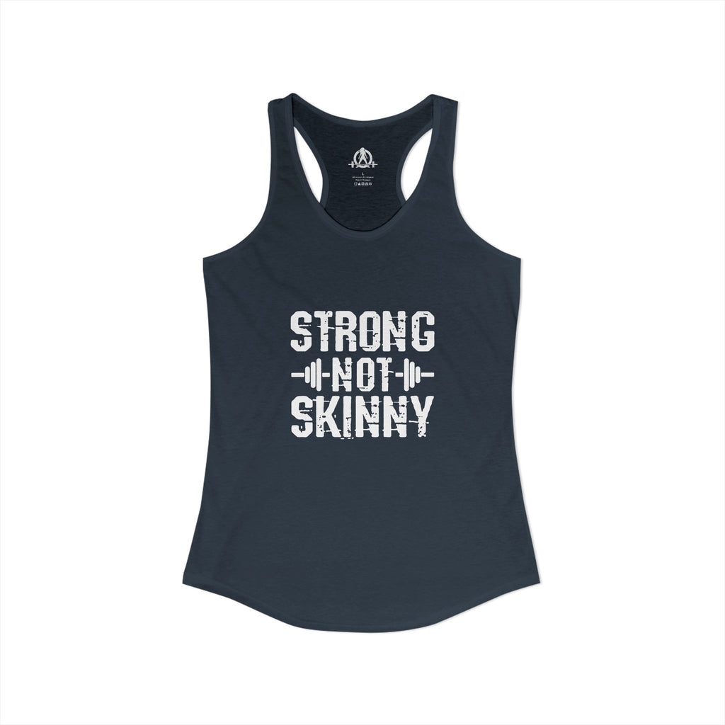 Strong Not Skinny - Women's Ideal Racerback Tank - Front White Logo