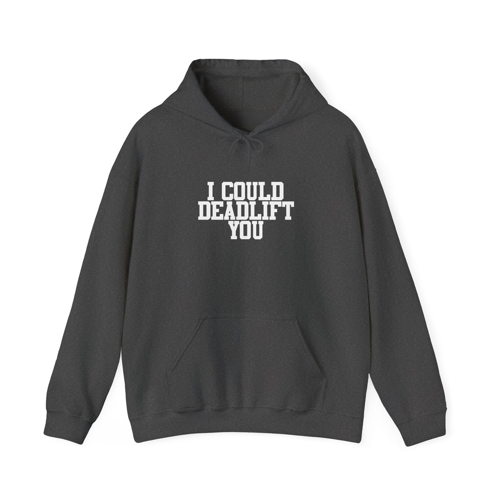 WWLW “I Could Deadlift You” Hoodie - Front White Logo Plain Back
