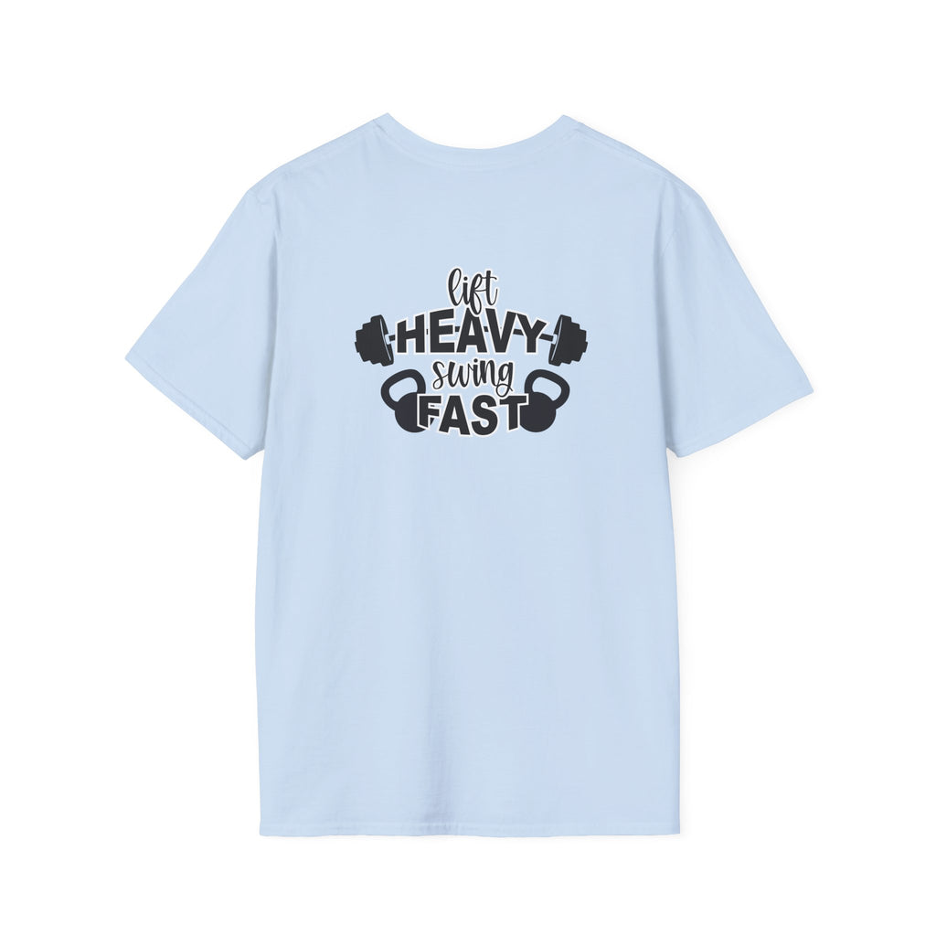 Lift Heavy Swing Fast - Unisex Softstyle T-Shirt - Print on Front & Back