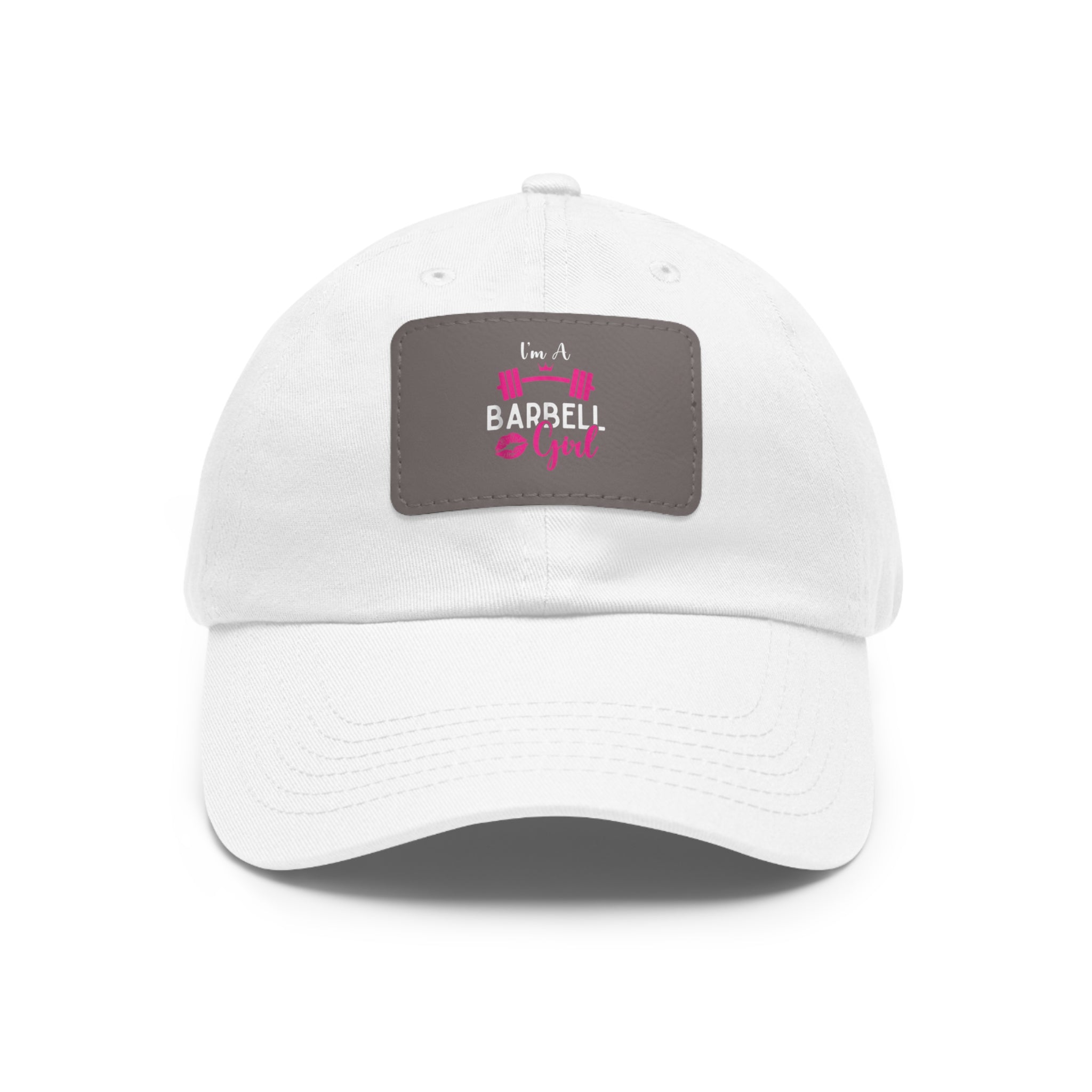 I'm A Barbell Girl - Dad Hat with Leather Patch (Rectangle)