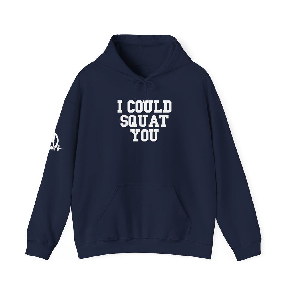 I Could Squat You - Classic Logo White - Unisex Heavy Blend Hooded Sweatshirt -  White Logo Front Arm Plain Back