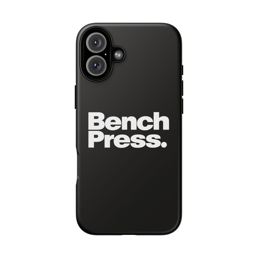 Bench Press. - Tough Phone Case
