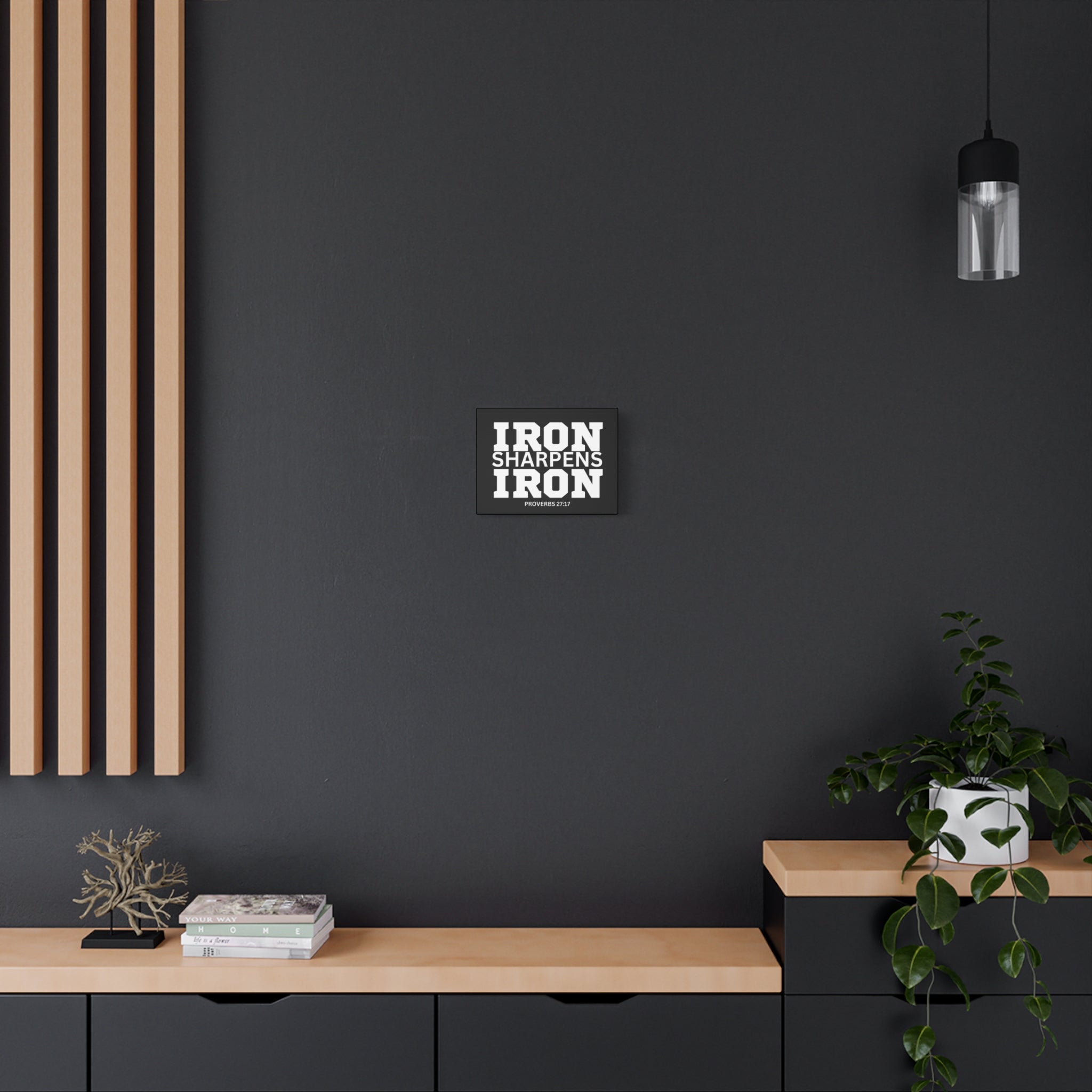 Iron Sharpens Iron - Inspirational Wall Art - Canvas Print