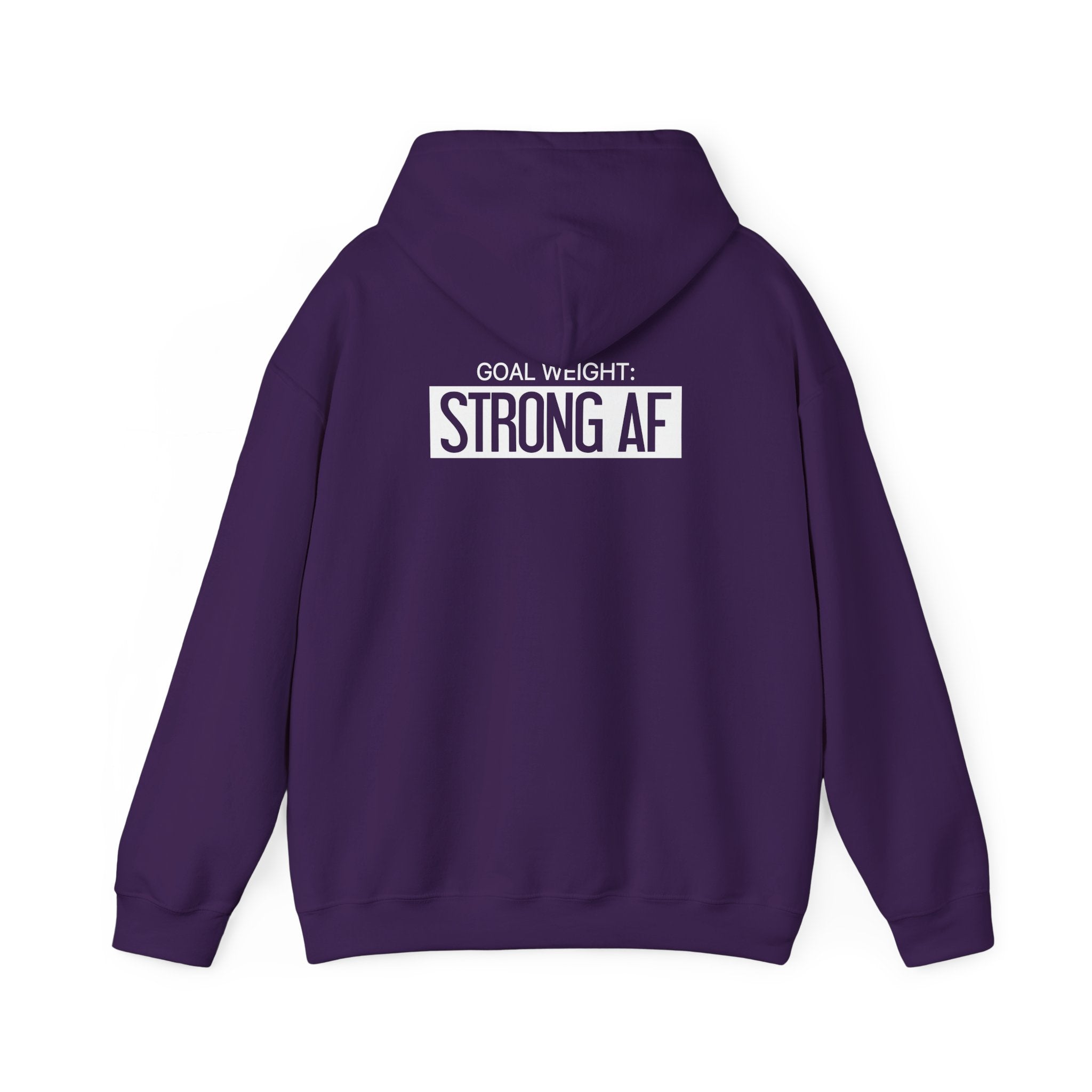 Goal Weight Strong AF - Unisex Heavy Blend Hooded Sweatshirt  - White Logo Front & Back