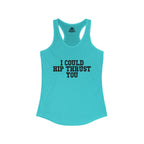 I Could Hip Thrust You - Women's Ideal Racerback Tank - Black Font Front