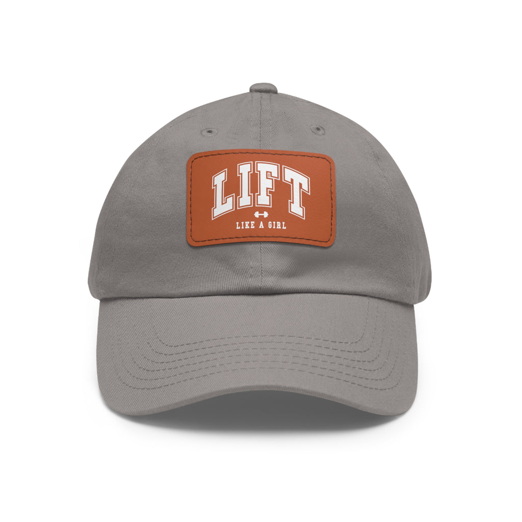 Lift Like A Girl - Dad Hat with Leather Patch (Rectangle) - White Font