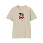 Mom Lifts Heavy – Unisex Softstyle Tee – Black Print