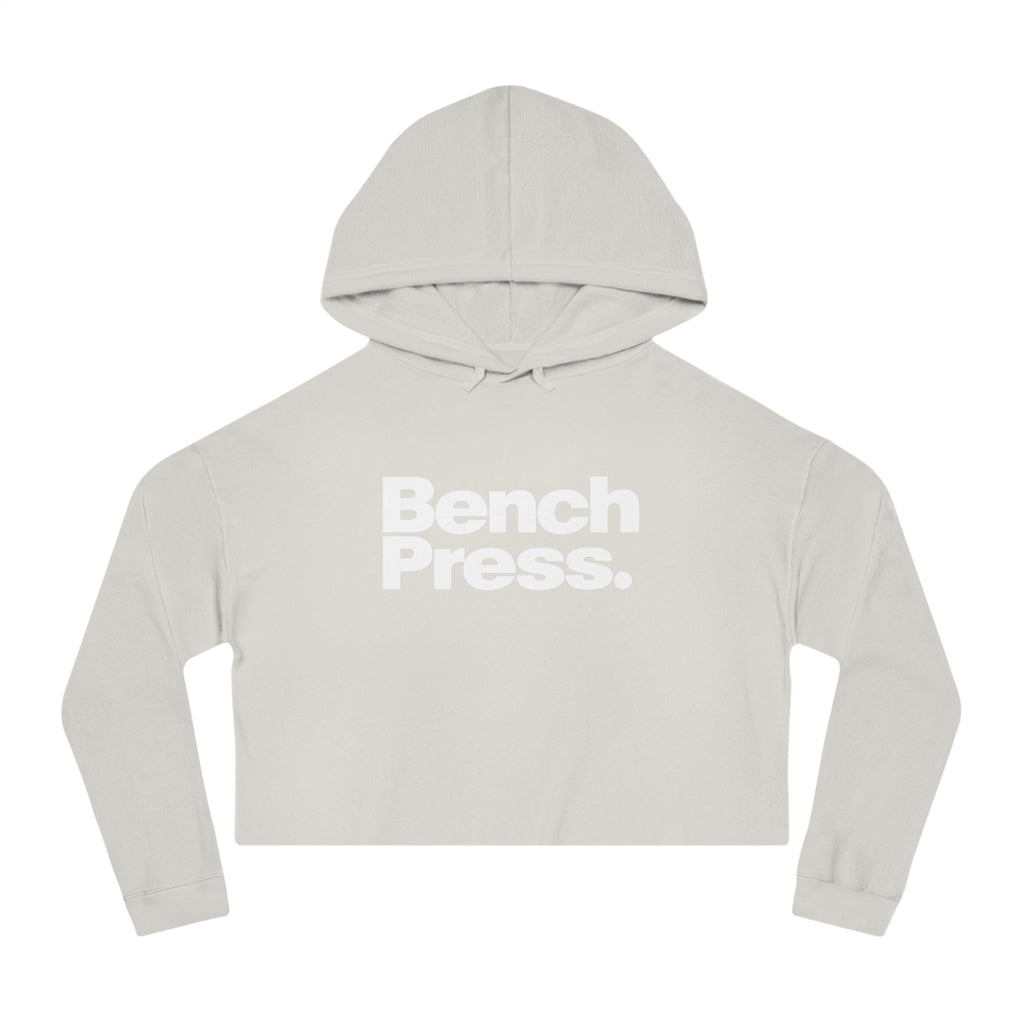 Bench Press. - Cropped Hooded Sweatshirt