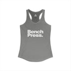Bench Press. - Women's Ideal Racerback Tank