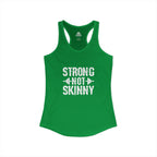 Strong Not Skinny - Women's Ideal Racerback Tank - Front White Logo