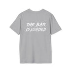 The Bar Is Loaded -  Unisex Softstyle T-Shirt - White Logo