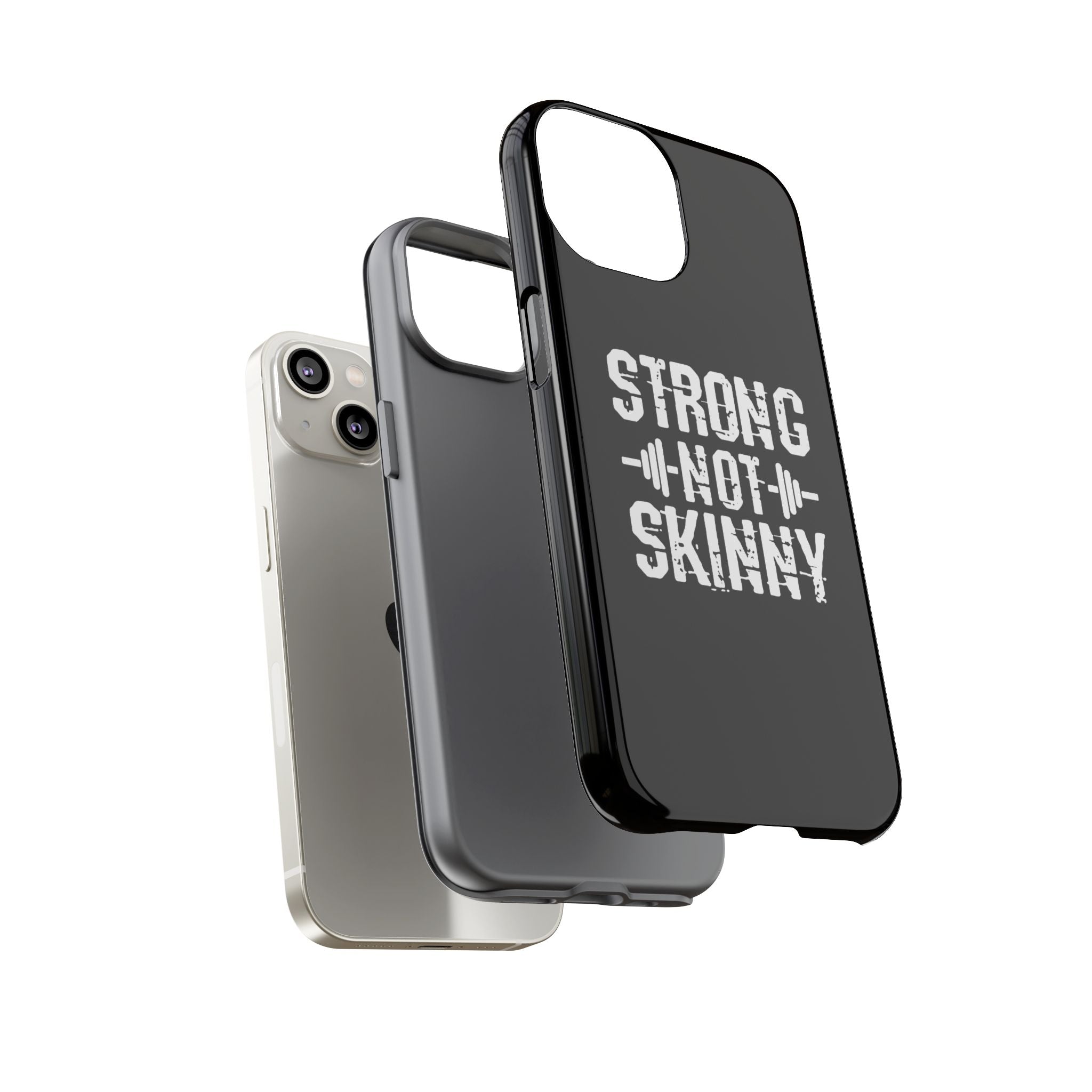 Strong Not Skinny - Tough Case