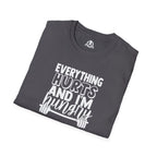 Everything Hurts & I'm Hungry  - Unisex Softstyle T-Shirt - Print on Front Plain Back