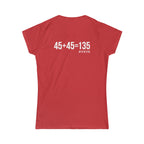 45 + 45 = 135 – Women’s Softstyle Tee | White Logo, Front & Back