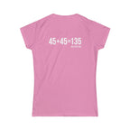 45 + 45 = 135 – Women’s Softstyle Tee | White Logo, Front & Back