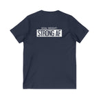 Goal Weight Strong AF - Unisex Jersey Short Sleeve V-Neck Tee - Front & Back White Print