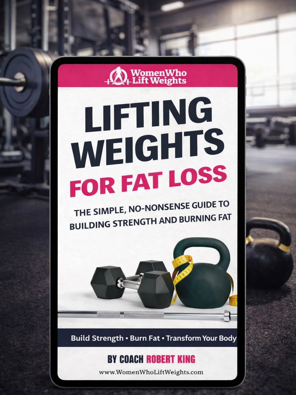 Lifting Weights For Fat Loss — Digital Mini-Guide