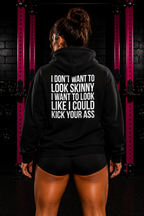 I DON’T WANT TO LOOK SKINNY, I WANT TO LOOK LIKE I CAN KICK YOUR ASS – Unisex Heavy Blend™ Hooded Sweatshirt (White Logo) 🤍