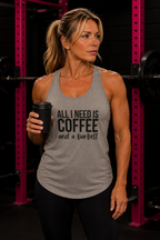 ALL I NEED IS Coffee and a Barbell - Women's Ideal Racerback Tank - Dark Logo - Front & Back