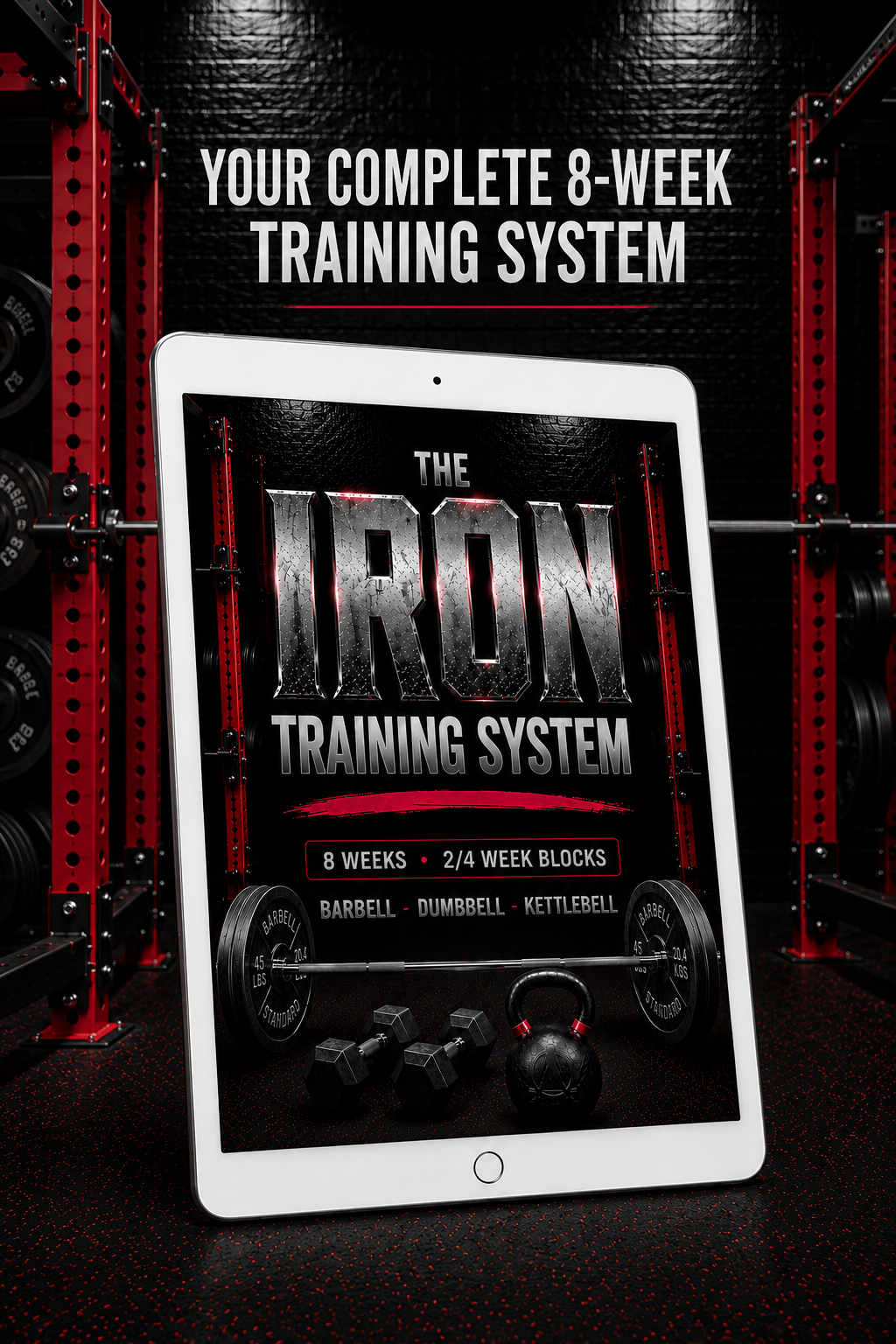 The IRON Training System — 8-Week Strength Training Program