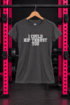 I Could Hip Thrust You - Women's Softstyle Tee - White Logo Plain Back — Dark Heather product photograph