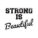 Kiss-Cut Stickers - Strong Is Beautiful