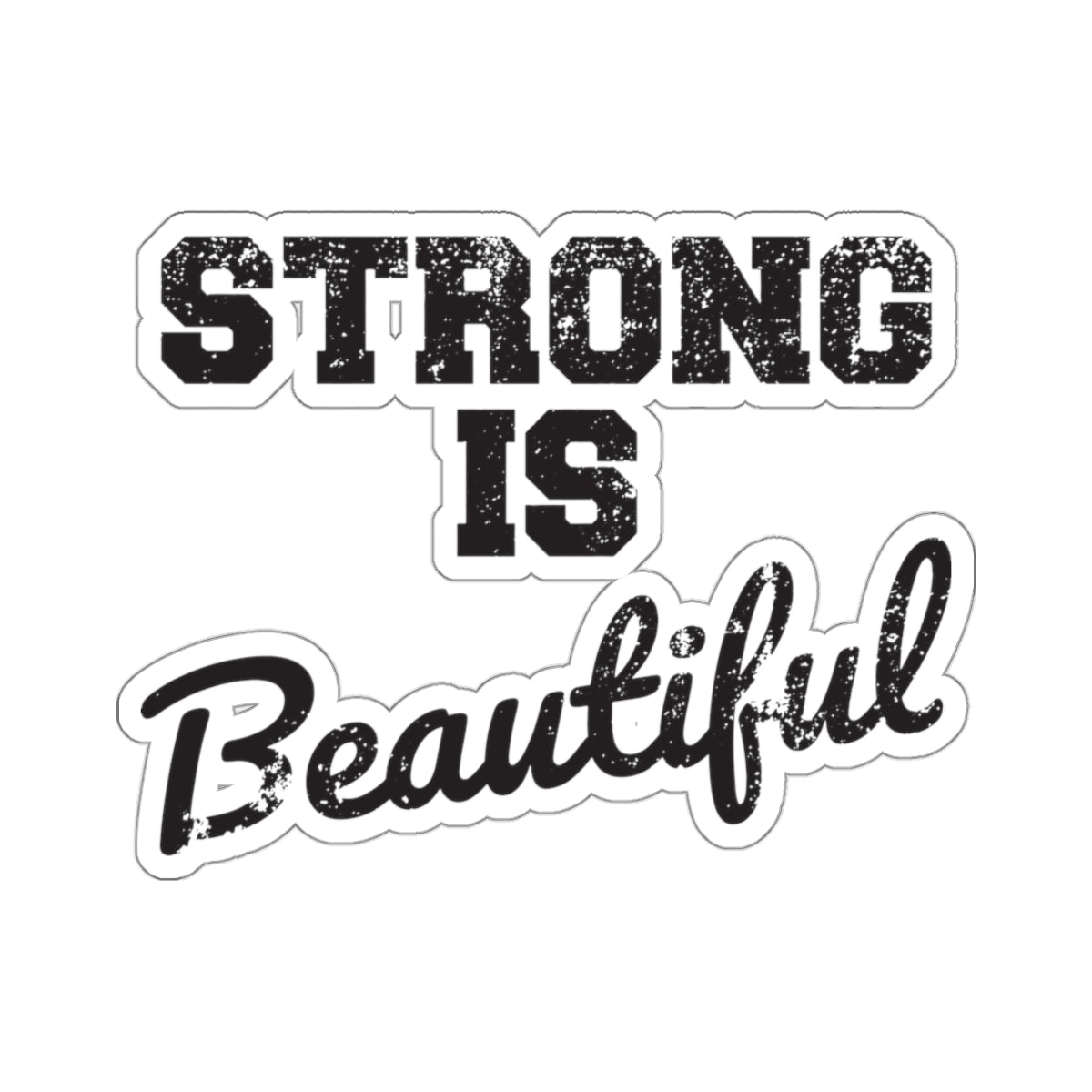 Kiss-Cut Stickers - Strong Is Beautiful