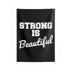 Indoor Wall Tapestries - Strong Is Beautiful White on Black