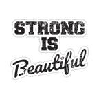Kiss-Cut Stickers - Strong Is Beautiful