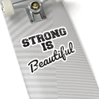 Kiss-Cut Stickers - Strong Is Beautiful