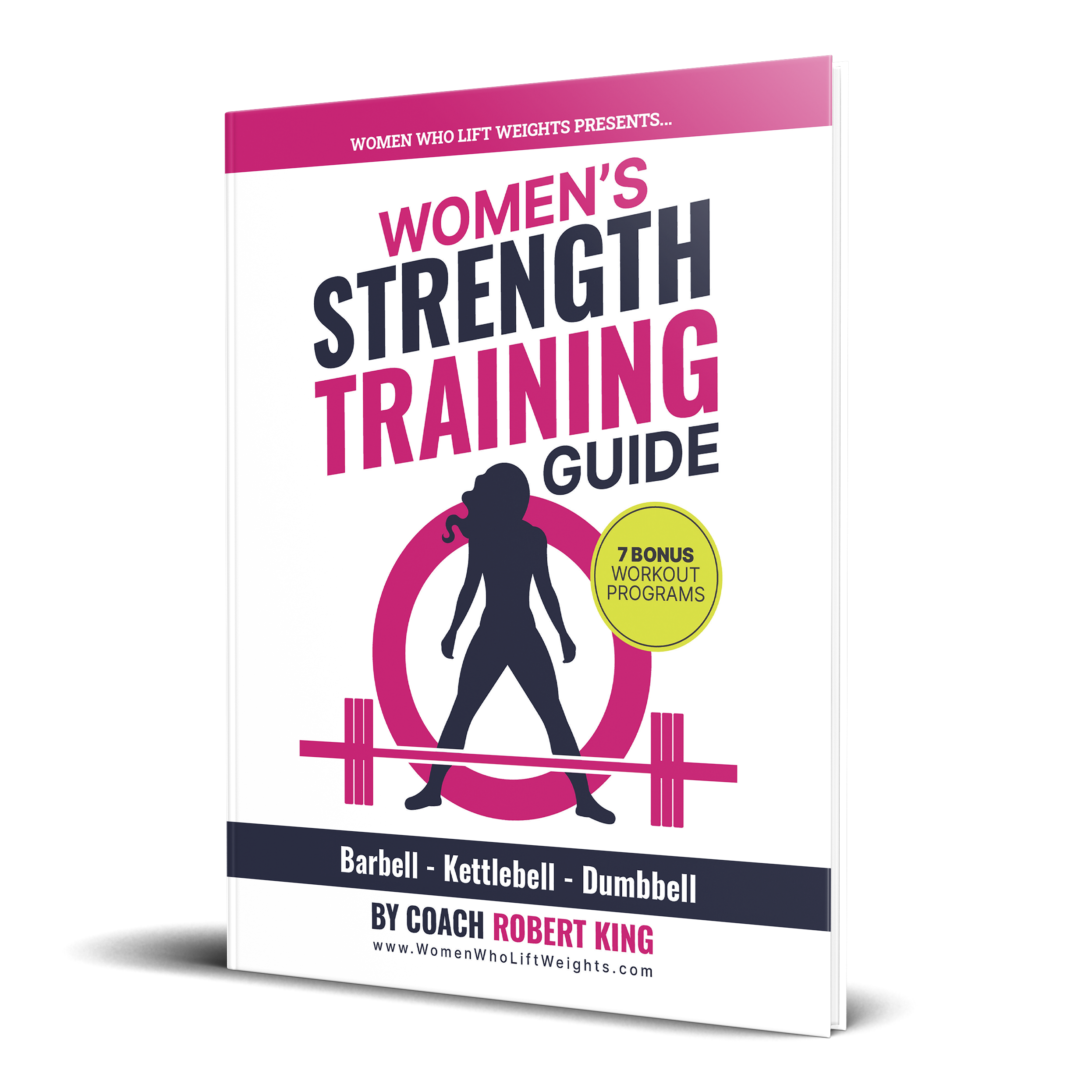 Women's Strength Training Guide - Softcover Version (Signed by Coach Robert King)